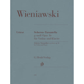 Wieniawski, Henryk - Scherzo-Tarantella in G minor, Op 16 - for Violin and Piano - G Henle Verlag