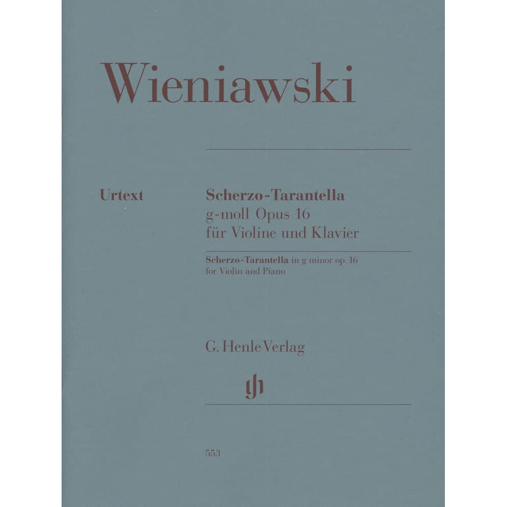 Wieniawski, Henryk - Scherzo-Tarantella in G minor, Op 16 - for Violin and Piano - G Henle Verlag
