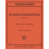 Wieniawski, Henryk - Scherzo-Tarantella, Op 16 - for Violin and Piano - edited by Francescatti - International Music Company