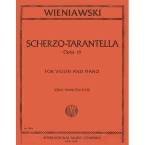 Wieniawski, Henryk - Scherzo-Tarantella, Op 16 - for Violin and Piano - edited by Francescatti - International Music Company