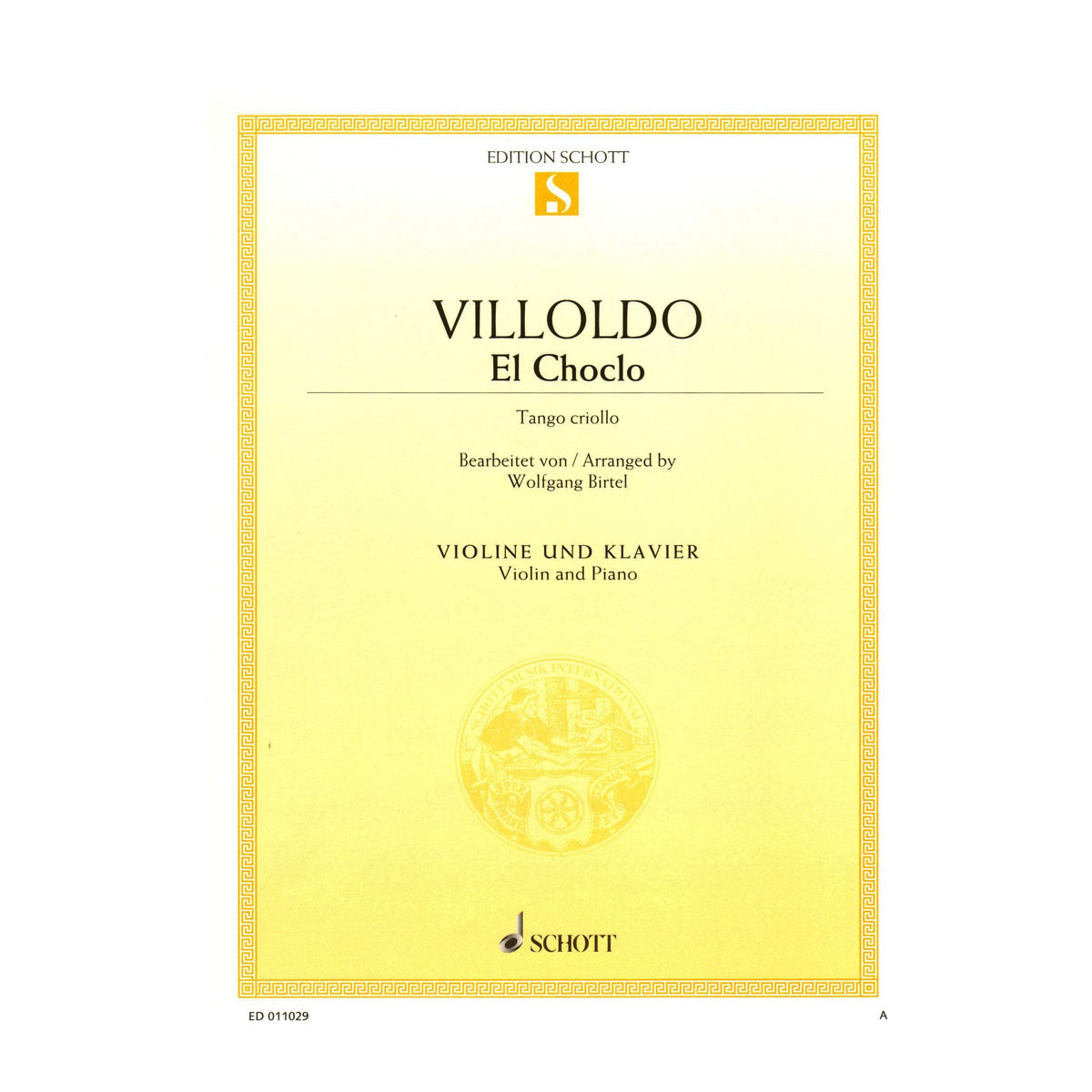 Villoldo, Angel - El Choclo (Tango Criollo) - for Violin and Piano - arranged by Woldgang Birtel - Schott