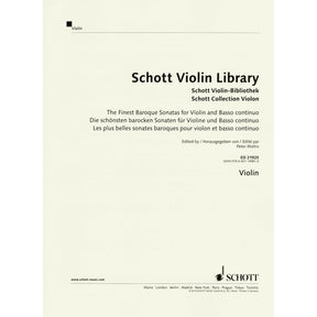 The Finest Baroque Sonatas - for Violin and Basso Continuo - edited by Peter Mohrs - Schott Violin Library