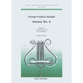 Handel, George Frideric - Sonata No 4 in D Major, Op 1, No 13, HWV 371 - Violin and Piano - edited by Leopold Auer and C Friedberg - Carl Fischer Edition