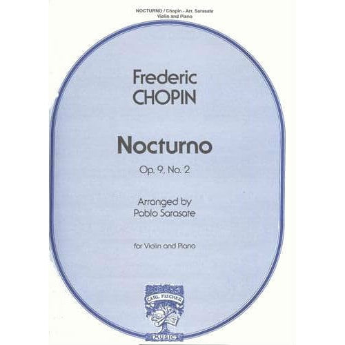Chopin, Frederic -  Nocturne Eb Major, Op 9, No 2 - arranged for Violin and Piano by Pablo de Sarasate - Carl Fischer