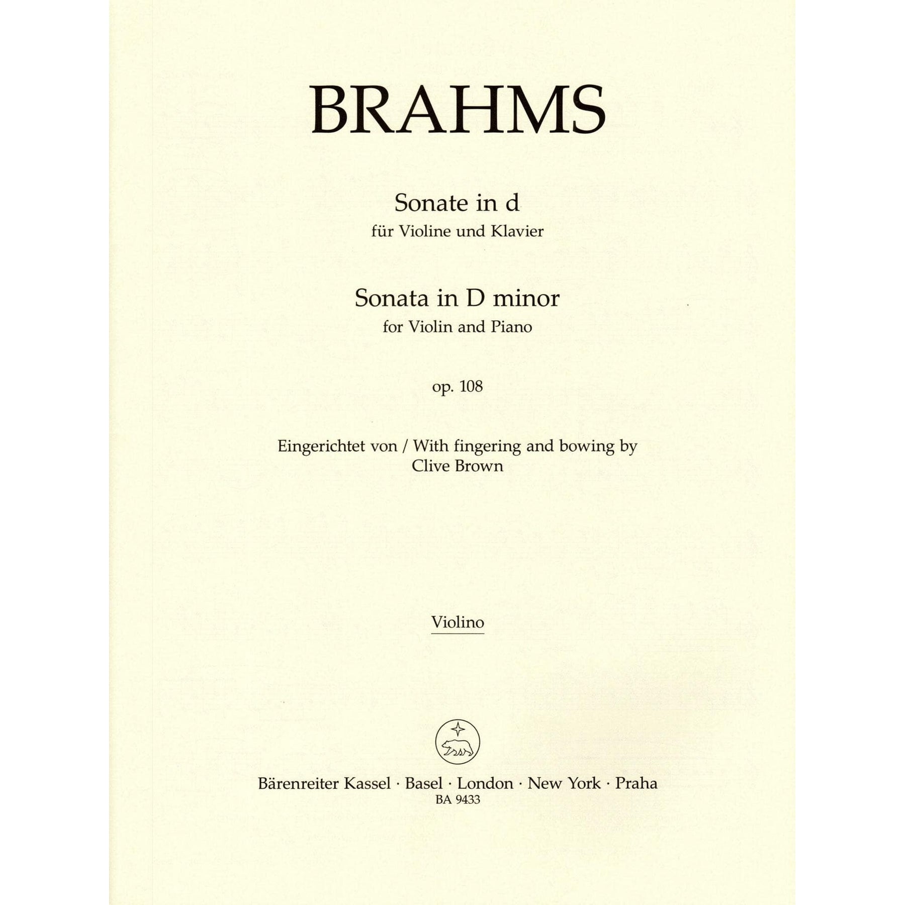 Brahms, Johannes - Sonata in D minor, Op 108 - for Violin and Piano - edited by Clive Brown and Neal Peres Da Costa - Barenreiter URTEXT
