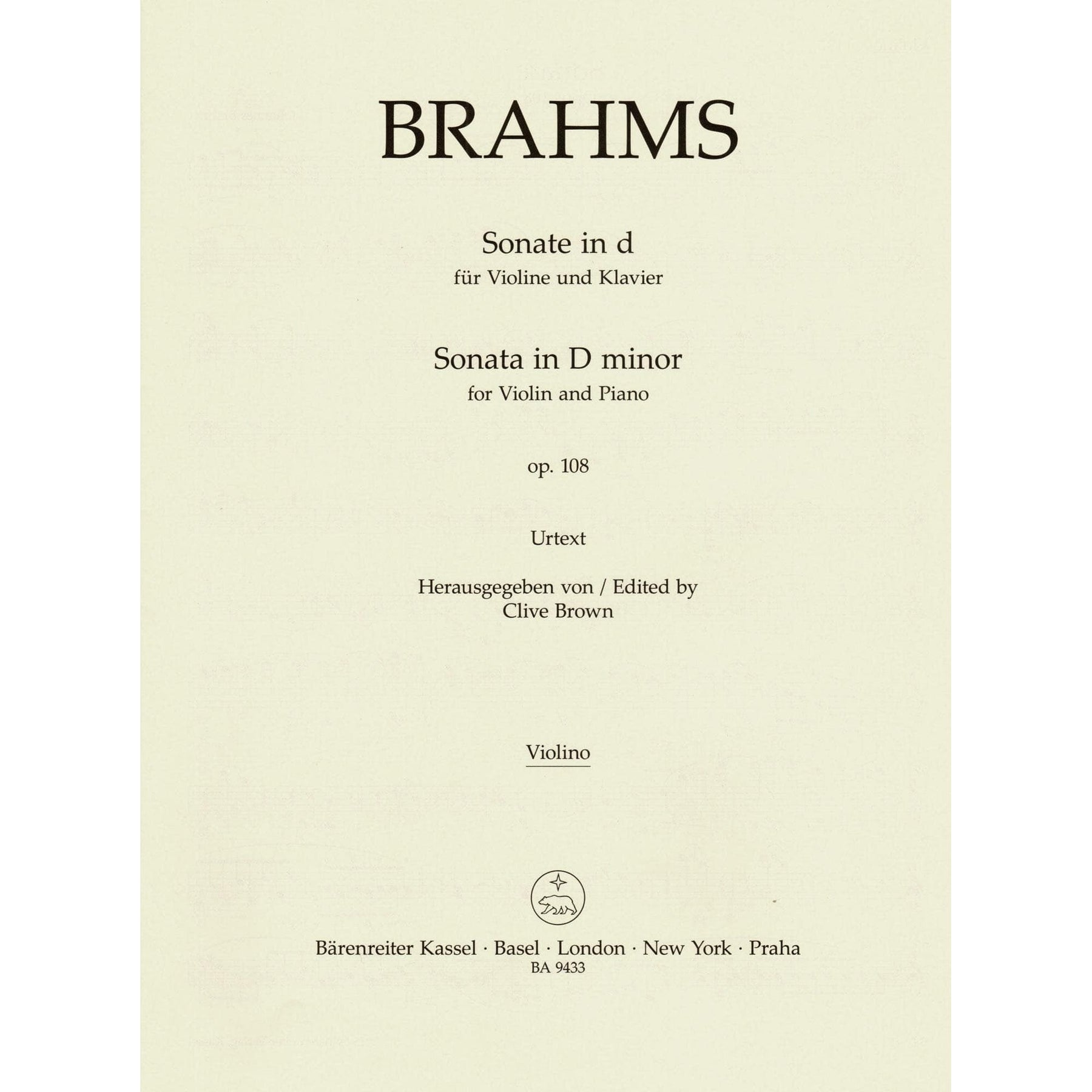 Brahms, Johannes - Sonata in D minor, Op 108 - for Violin and Piano - edited by Clive Brown and Neal Peres Da Costa - Barenreiter URTEXT
