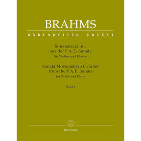 Brahms, Johannes - Sonata Movement from the FAE Sonata in C minor, WoO 2 - for Violin and Piano - edited by Clive Brown and Neal Peres Da Costa - Barenreiter URTEXT