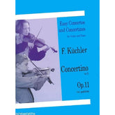 Kuchler, Ferdinand - Concertino in G Major for Violin and Piano, Op 11 - Bosworth