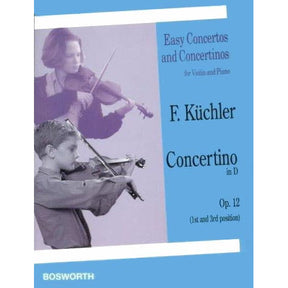 Kuchler, Ferdinand - Concertino in D Major for Violin and Piano, Op 12 - Bosworth