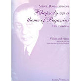 Rachmaninoff, Sergey - Rhapsody on a Theme of Paganini: 18th Variation - Violin and Piano - edited by Levon Chilingirian - Boosey and Hawkes
