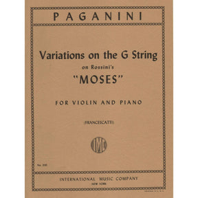 Paganini, Niccolò - Variations on the G String on Rossini's "Moses" - Violin and Piano - edited by Zino Francescatti - International Music Company