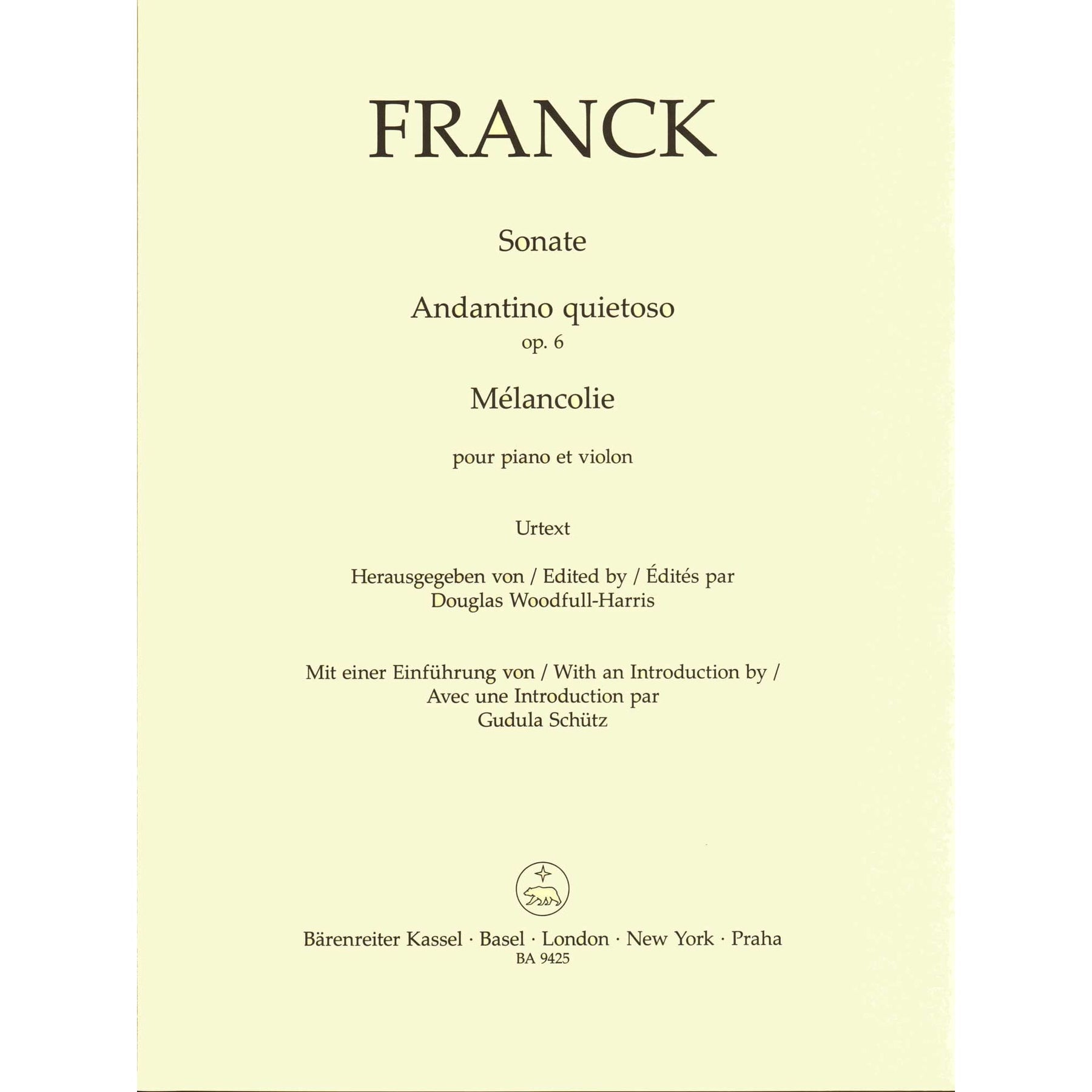 Franck, Cesar - Sonata, Andantino Quietoso, and Melancolie - for Violin and Piano - edited by Woodfull-Harris - Barenreiter URTEXT