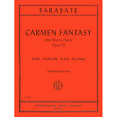 Sarasate, Pablo - Carmen Fantasy, Op 25 - Violin and Piano - edited by Zino Francescatti - International Music Company