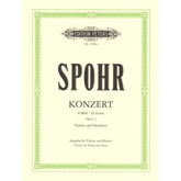 Spohr, Louis - Concerto No 2 In D Minor, Op 2 For Violin and Piano Peters Edition