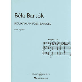 Bartok, Bela - Roumanian Folk Dances Sz 68 for Violin and Piano - Boosey & Hawkes Edition