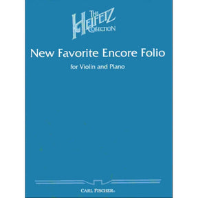 New Favorite Encore Folio - Violin and Piano - arranged by Jascha Heifetz - Carl Fischer Edition