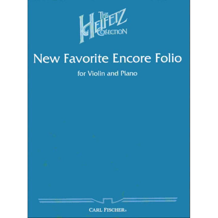 New Favorite Encore Folio - Violin and Piano - arranged by Jascha Heifetz - Carl Fischer Edition