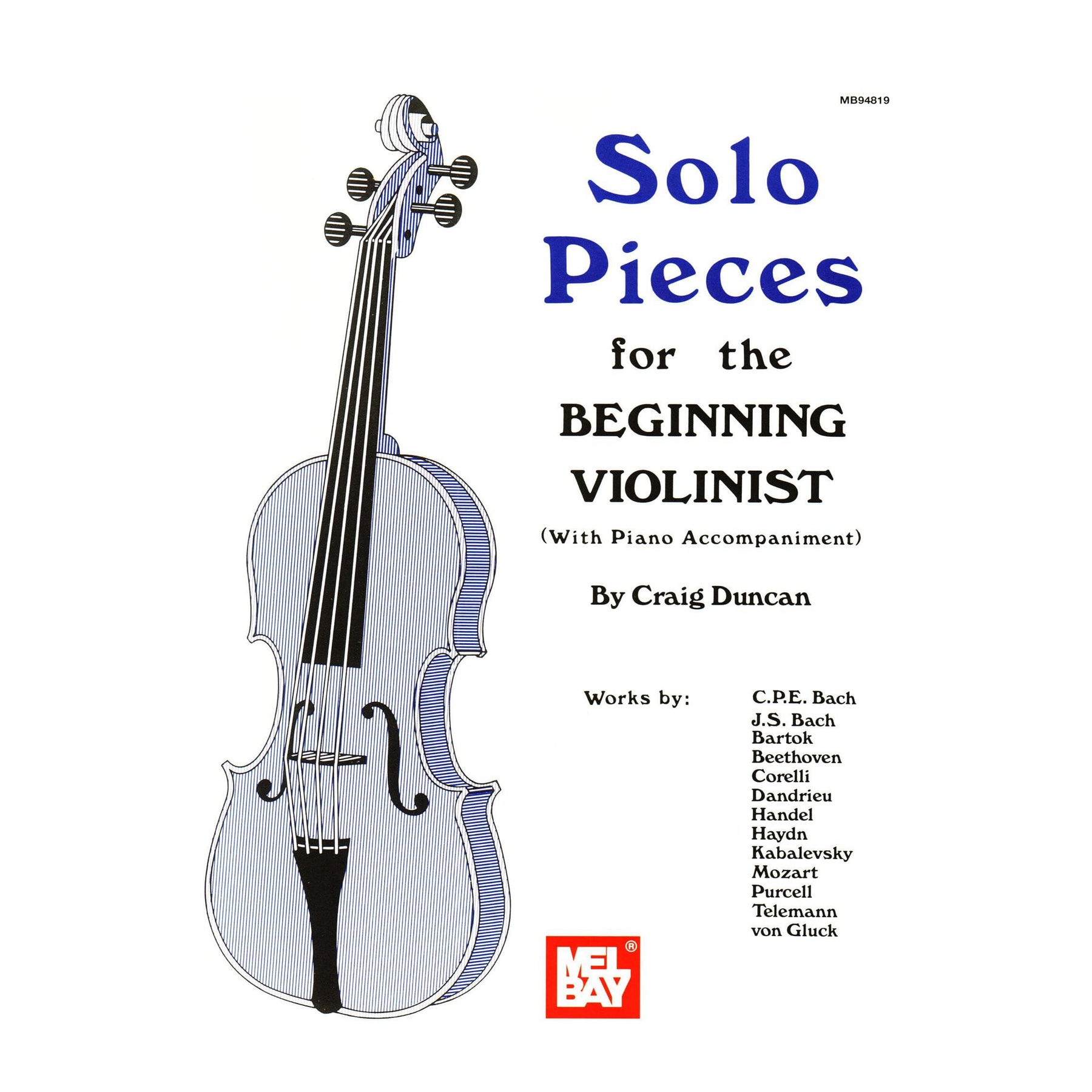 Solo Pieces for the Beginning Violinist - for Violin and Piano - arranged by Craig Duncan - Mel Bay Publications