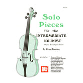 Solo Pieces For The Intermediate Violinist - Violin and Piano - arranged by Craig Duncan - Mel Bay Publications
