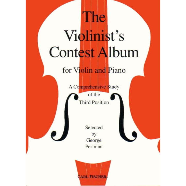The Violinist's Contest Album: A Comprehensive Study of the Third Position - Violin and Piano - edited by George Perlman - Carl Fischer