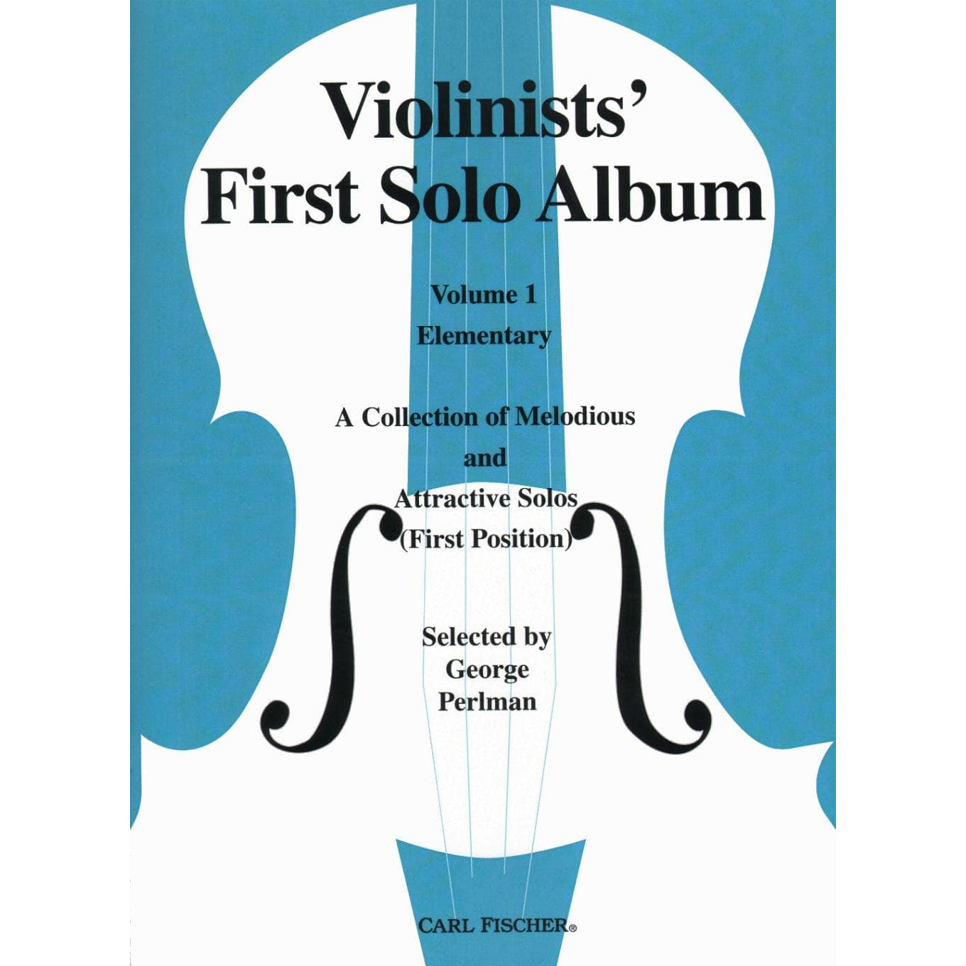 Perlman - Violinist's First Solo Album Volume One For Violin Solo, Piano Published by Carl Fischer
