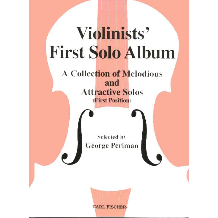Violinist's First Solo Album, Volume 2 - Violin and Piano - edited by George Perlman - Carl Fischer