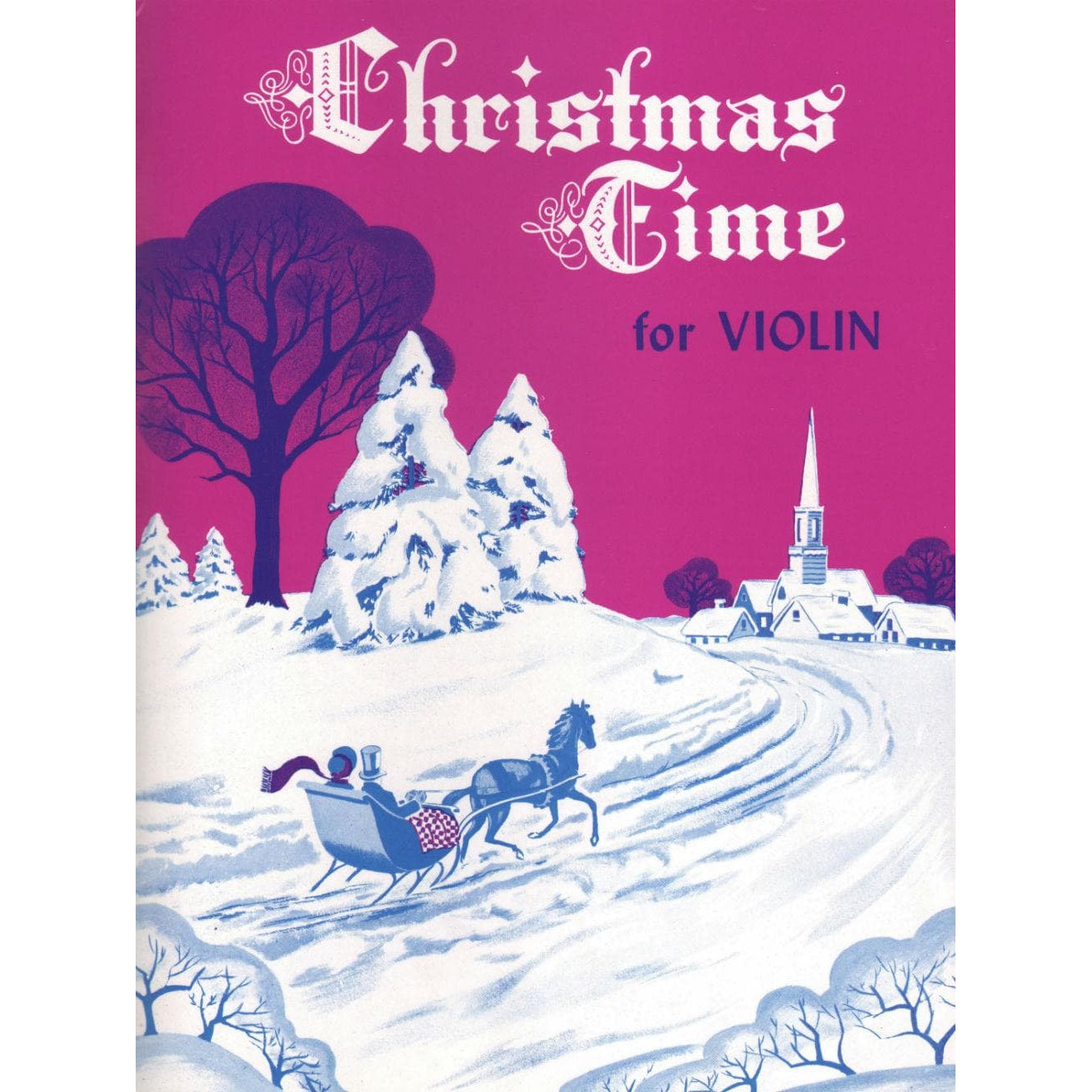 Whistler - Christmas Time For Violin Published by Rubank Publications