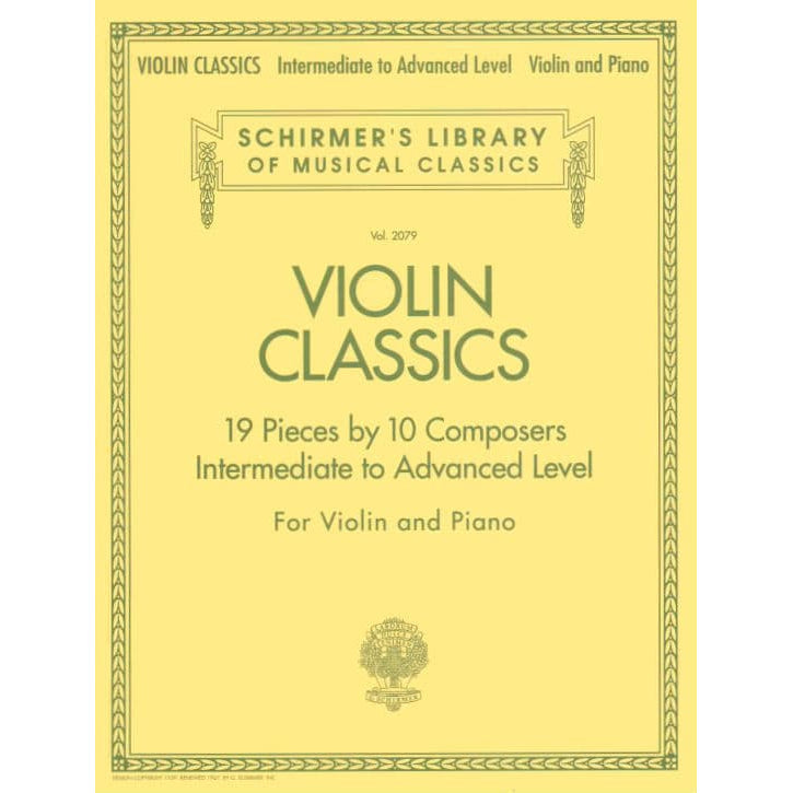 Violin Classics: 19 Pieces by 10 Composers (Intermediate to Advanced) - Violin and Piano - Schirmer