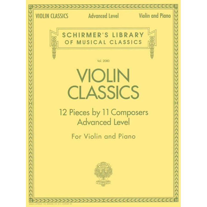 Violin Classics: 12 Pieces by 11 Composers (Advanced Level) - Violin and Piano - Schirmer