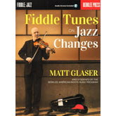 Fiddle Tunes on Jazz Changes - by Matt Glaser - for Violin with Audio Accompaniment Access - Berklee Press