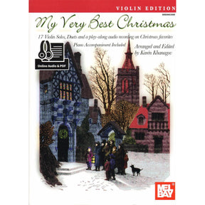 My Very Best Christmas - for One or Two Violins and Piano - with Optional Online Audio - arranged by Karén Khanagov - Mel Bay Publications