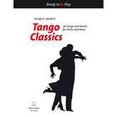 Ready to Play: Tango Classics for Violin and Piano - edited by George A Speckert - Bärenreiter