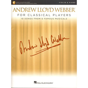 Andrew Lloyd Webber for Classical Players - Violin and Piano - with Online Audio Accompaniment/Sheet Music - Hal Leonard