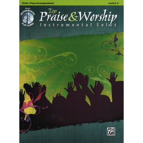 Top Praise & Worship Instrumental Solos - Violin and Piano - Book/CD set - Alfred Music Publishing