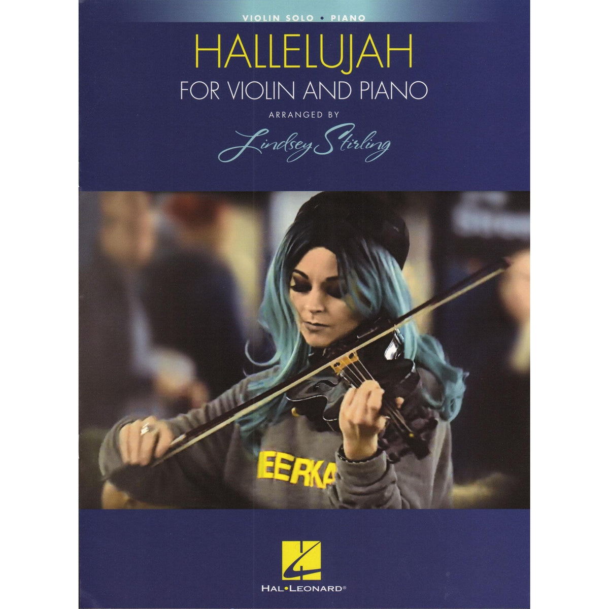 Hallelujah (by Leonard Cohen) - arranged by Lindsey Stirling - for Violin and Piano - Hal Leonard