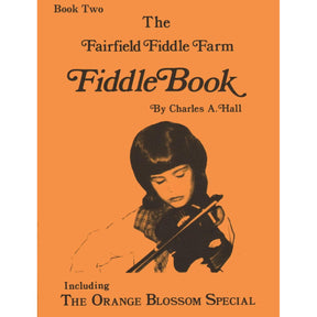 Hall, Charles A - The Fairfield Fiddle Farm: Fiddle Book 2 - Violin and Piano - Fairfield Fiddle Farm Publishing