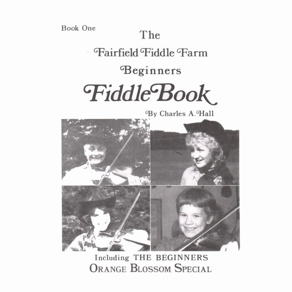 Hall, Charles A - The Fairfield Fiddle Farm: Fiddle Book 1 - Violin and Piano - Fairfield Fiddle Farm Publishing