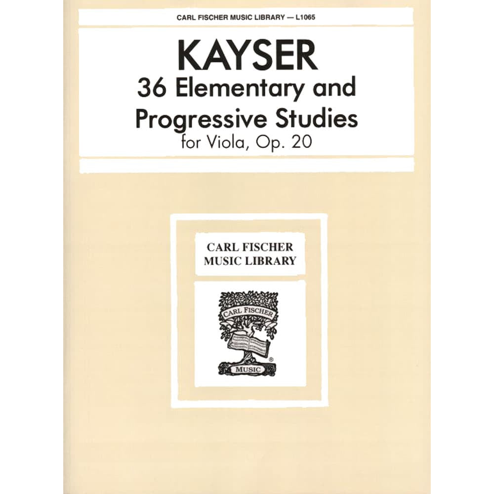 Kayser, Heinrich Ernst - 36 Elementary and Progressive Studies, Op 20 - Viola - Carl Fischer Edition