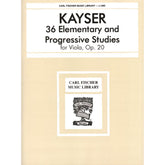 Kayser, Heinrich Ernst - 36 Elementary and Progressive Studies, Op 20 - Viola - Carl Fischer Edition