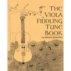 Greenblatt, Deborah - The Viola Fiddling Tune Book - Greenblatt & Seay Publications