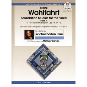 Wohlfahrt, Franz - Foundation Studies for the Viola, Book 1: 42 Studies (from Opp 45, 54, and 74) - edited by Rachel Barton Pine - Carl Fischer