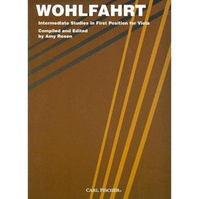 Wohlfahrt, Franz - Intermediate Studies in First Position - Viola - compiled and edited by Amy Rosen - Carl Fischer Edition