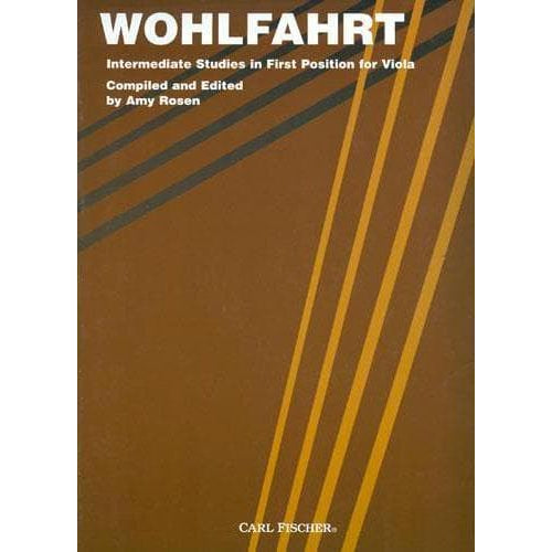 Wohlfahrt, Franz - Intermediate Studies in First Position - Viola - compiled and edited by Amy Rosen - Carl Fischer Edition