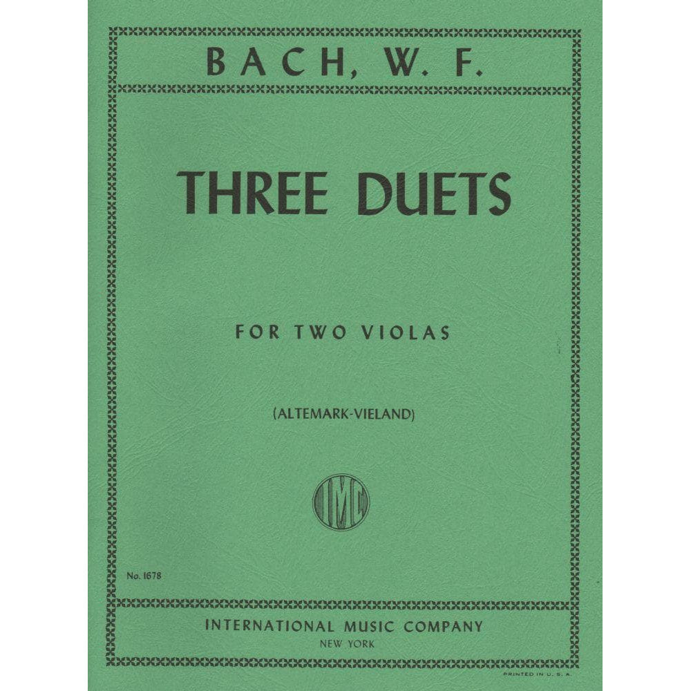 WF Bach - Three Duets for Two Violas - edited by Joachim Altemark and Joseph Vieland - International Music Company