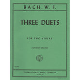 WF Bach - Three Duets for Two Violas - edited by Joachim Altemark and Joseph Vieland - International Music Company