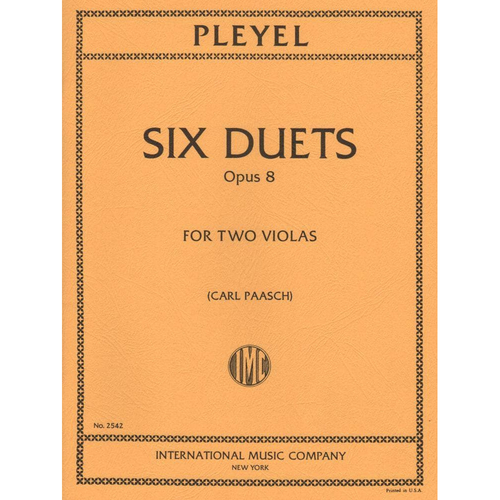 Pleyel, Ignace Joseph - Six Duets, Op 8, B 538-543 For Two Violas Edited by Paasch Published by International Music Company