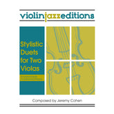 Cohen, Jeremy - Stylistic Duets for Two Violas - Violinjazz Editions - Digital Download