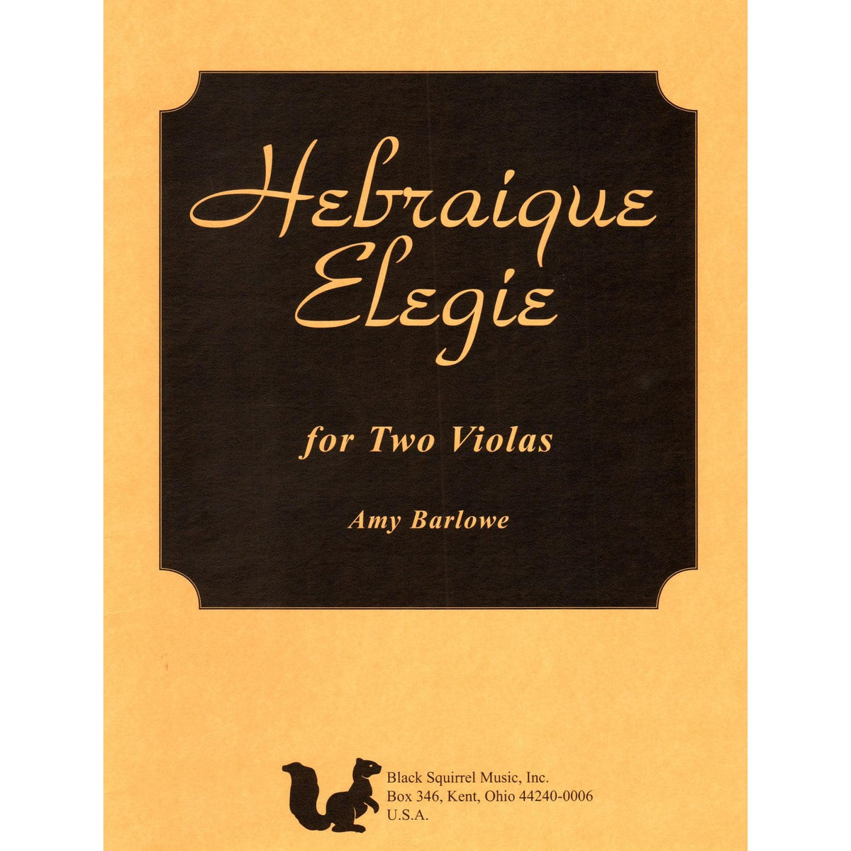 Barlowe, Amy - Hebraique Elegie for Two Violas - Black Squirrel Publication