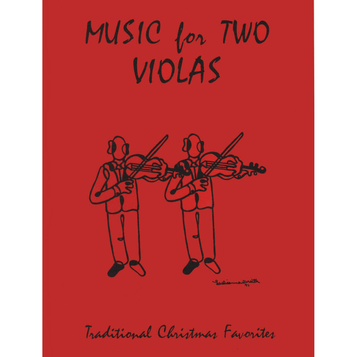 Music for Two Violas: Traditional Christmas Favorites  Published by Last Resort Music