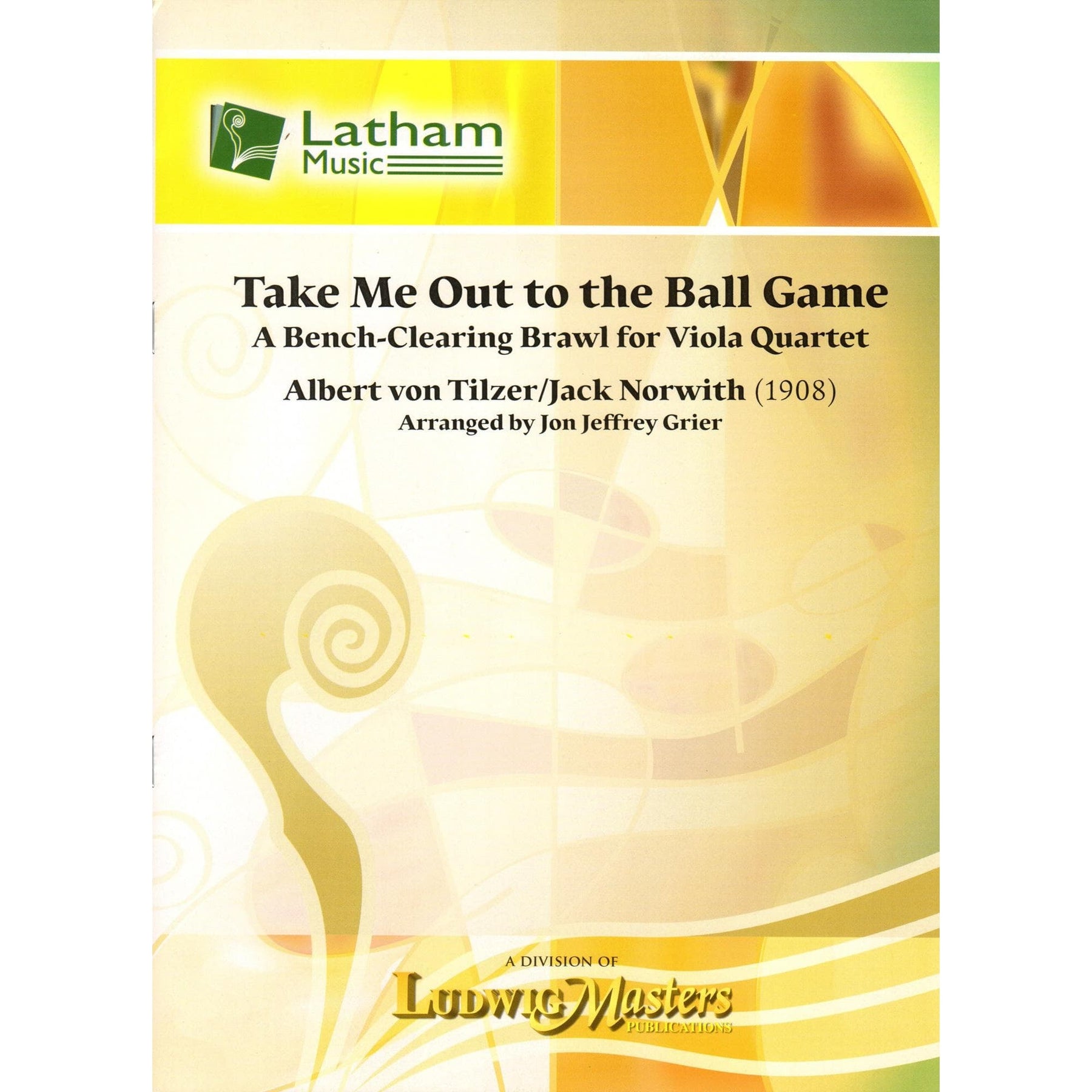 Tilzer/Norwith - Take Me Out to the Ballgame, for 4 Violas Edited by Grier Published by Latham Music